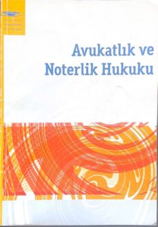 Avukatlık ve Noterlik Hukuku — kitap kapağı Avukatlık ve Noterlik Hukuku — kitap kapağı